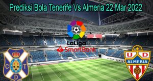 Prediksi Bola Tenerife Vs Almeria 22 Mar 2022