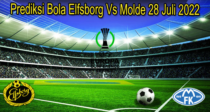 Prediksi Bola Elfsborg Vs Molde 28 Juli 2022