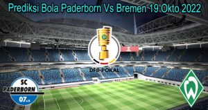 Prediksi Bola Paderborn Vs Bremen 19 Okto 2022