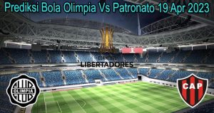 Prediksi Bola Olimpia Vs Patronato 19 Apr 2023